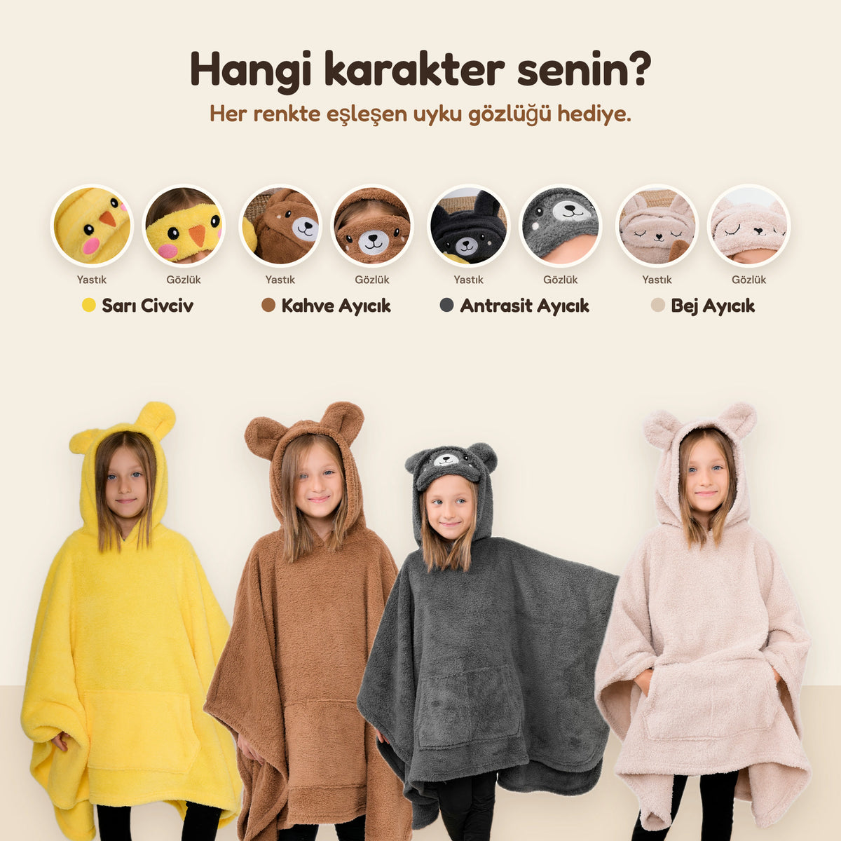 Dört karakter: Sarı Civciv, Kahve Ayıcık, Antrasit Ayıcık, Bej Ayıcık